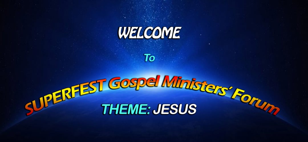 superfest gospel ministers forum 2023 intro